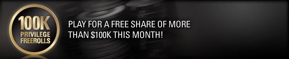 PokerStars 100K Privilege Freerolls PokerStars 100K Privilege Freerolls