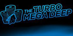 The Turbo Mega Deep tournaments on 888 Poker
