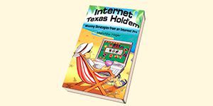 Internet Texas Hold'em: Winning Strategies from an Internet Pro