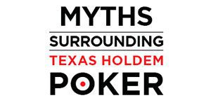 Online poker myths you should be aware of